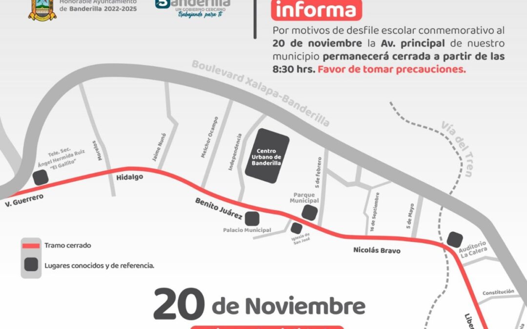 ¡¡Banderilla cerrará su avenida principal este 20 de noviembre: toma precauciones!!